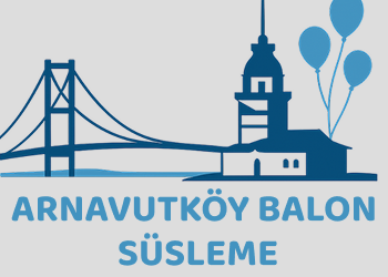 Arnavutköy Balon Süsleme