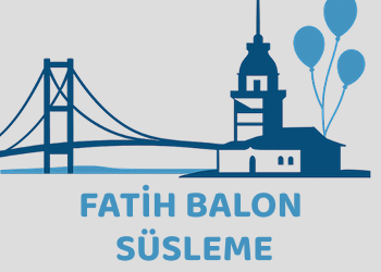 Fatih Balon Süsleme